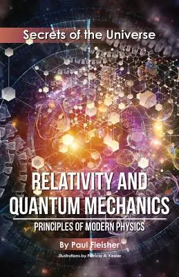 Relativitáselmélet és kvantummechanika: A modern fizika alapjai - Relativity and Quantum Mechanics: Principles of Modern Physics