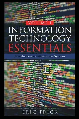 Informatikai alapismeretek 1. kötet - Information Technology Essentials Volume 1