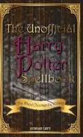 Neoficiální kniha kouzel Harryho Pottera: Hůlka si vybírá čaroděje - The Unofficial Harry Potter Spellbook: The Wand Chooses the Wizard