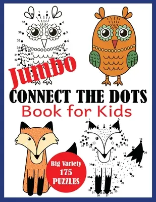 Jumbo Connect the Dots Book for Kids: Big Variety 175 puzzle - Jumbo Connect the Dots Book for Kids: Big Variety 175 Puzzles