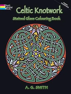 Celtic Knotwork festett üveg színező könyv - Celtic Knotwork Stained Glass Colouring Book