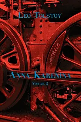 Orosz klasszikusok oroszul és angolul: Tolsztoj Anna Karenina (2. kötet) (Kétnyelvű könyv) - Russian Classics in Russian and English: Anna Karenina by Leo Tolstoy (Volume 2) (Dual-Language Book)