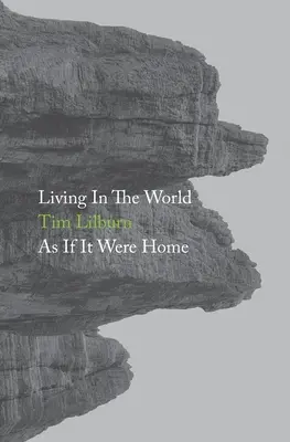 Úgy élni a világban, mintha az az otthonunk lenne - Living In The World As If It Were Home