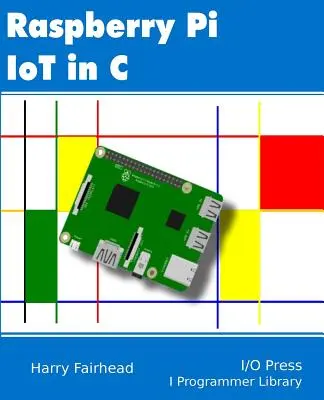 Málna Pi IoT C nyelven - Raspberry Pi IoT In C