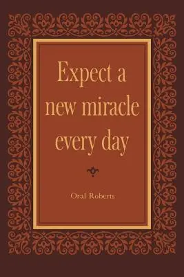 Várj minden nap egy új csodát - Expect a New Miracle Every Day