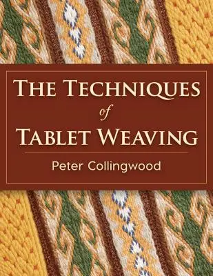 A táblaszövés technikái - The Techniques of Tablet Weaving