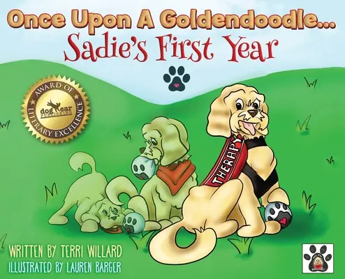 Egyszer volt, hol nem volt Goldendoodle...Sadie első éve - Once Upon A Goldendoodle...Sadie's First Year