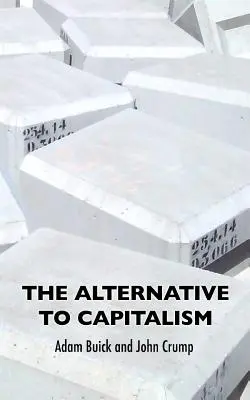 A kapitalizmus alternatívája - The Alternative To Capitalism