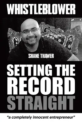 Whistleblower: A rekordok tisztázása - Whistleblower: Setting The Record Straight