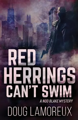 A vörös heringek nem tudnak úszni - Red Herrings Can't Swim