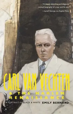 Carl Van Vechten és a harlemi reneszánsz: Portré fekete-fehérben - Carl Van Vechten and the Harlem Renaissance: A Portrait in Black and White