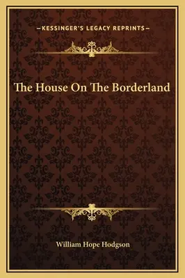 The House On The Borderland