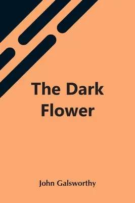 A sötét virág - The Dark Flower