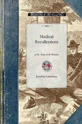 Orvosi visszaemlékezések a hadseregről - Medical Recollections of the Army of the