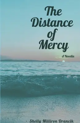 A kegyelem távolsága - The Distance of Mercy