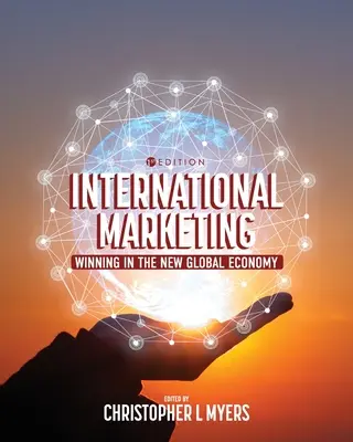Nemzetközi marketing: Győzelem az új globális gazdaságban - International Marketing: Winning in the New Global Economy