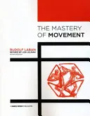 A mozgás mestersége - The Mastery of Movement