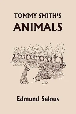 Tommy Smith állatai (Yesterday's Classics) - Tommy Smith's Animals (Yesterday's Classics)