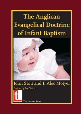 Az anglikán evangélikus tanítás a gyermekkeresztségről - The Anglican Evangelical Doctrine of Infant Baptism