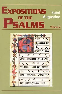 A zsoltárok magyarázata, 2. kötet: Zsoltárok 33-50. - Expositions of the Psalms, Volume 2: Psalms 33-50