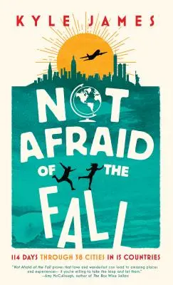 Nem félünk az ősztől: 114 nap 15 ország 38 városában, 114 napon keresztül - Not Afraid of the Fall: 114 Days Through 38 Cities in 15 Countries