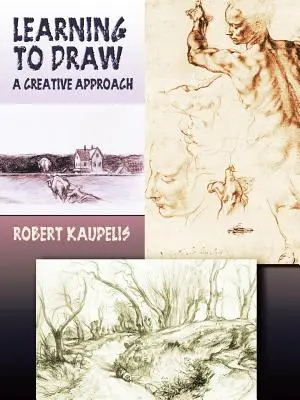 Tanulás a rajzolásról: Kreatív megközelítés - Learning to Draw: A Creative Approach