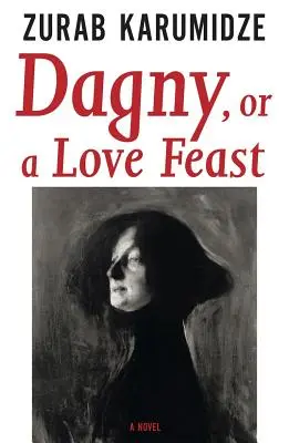 Dagny, avagy a szerelem lakomája - Dagny, or a Love Feast