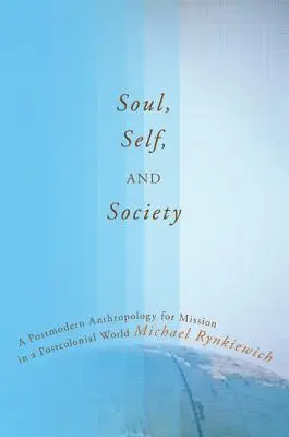 Lélek, én és társadalom - Soul, Self, and Society