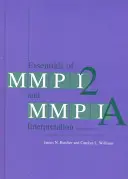 Az Mmpi-2 és az Mmpi-A értelmezésének alapjai - Essentials of Mmpi-2 and Mmpi-A Interpretation