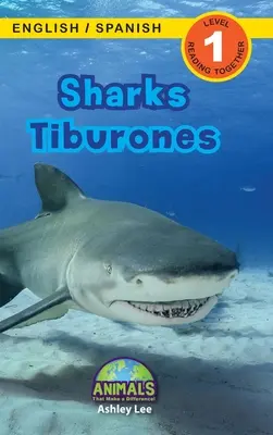 Cápák / Tiburones: Kétnyelvű (angol / spanyol) (Ingls / Espaol) Animals That Make a Difference! (Engaging Readers, 1. szint) - Sharks / Tiburones: Bilingual (English / Spanish) (Ingls / Espaol) Animals That Make a Difference! (Engaging Readers, Level 1)