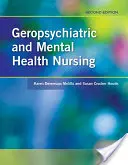 Geropszichiátriai és mentálhigiénés ápolás 2e - Geropsychiatric and Mental Health Nursing 2e