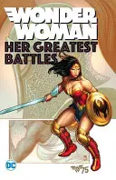 Wonder Woman: A legnagyobb csatái - Wonder Woman: Her Greatest Battles