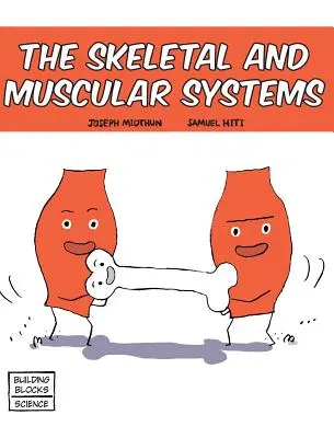 A váz- és izomrendszer - Skeletal and Muscular Systems