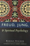 Freud, Jung és a spirituális pszichológia: (cw 143, 178, 205) - Freud, Jung, and Spiritual Psychology: (cw 143, 178, 205)