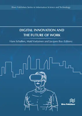 A digitális innováció és a munka jövője - Digital Innovation and the Future of Work