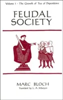 Feudális társadalom, 1. kötet - Feudal Society, Volume 1