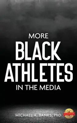 További fekete sportolók a médiában - More Black Athletes in the Media