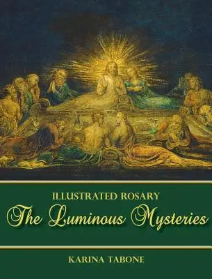 A fényes misztériumok - The Luminous Mysteries