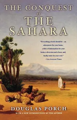 A Szahara meghódítása: A History - The Conquest of the Sahara: A History