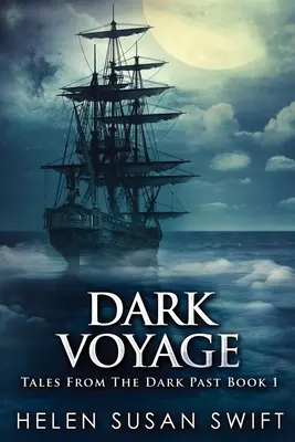 Sötét utazás: Nagyméretű nyomtatott kiadás - Dark Voyage: Large Print Edition