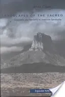 Krajiny posvátna: Geografie a vyprávění v americké spiritualitě - Landscapes of the Sacred: Geography and Narrative in American Spirituality