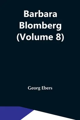 Barbara Blomberg (8. kötet) - Barbara Blomberg (Volume 8)