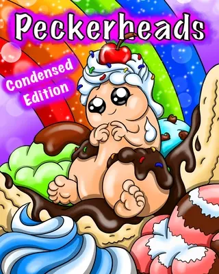 Peckerheads (sűrített kiadás): Aranyos pénisz színezőkönyv felnőtteknek - Peckerheads (Condensed Edition): Cute Penis Coloring Book for Adults