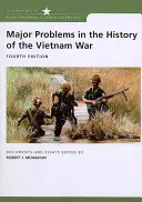 A vietnami háború történetének főbb problémái: Dokumentumok és esszék - Major Problems in the History of the Vietnam War: Documents and Essays