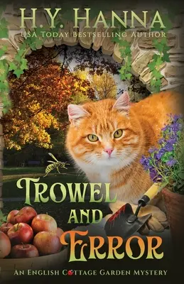 Trowel and Error: The English Cottage Garden Mysteries - 4. könyv - Trowel and Error: The English Cottage Garden Mysteries - Book 4