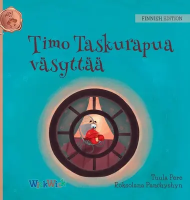 Timo Taskurapua vsytt: Finnish Edition of Colin the Crab Feels Fáradtnak érzi magát