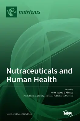 Táplálékanyagok és az emberi egészség - Nutraceuticals and Human Health