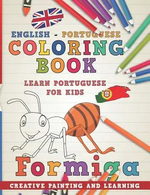 Színezőkönyv: Angol - portugál I Portugál nyelvtanulás gyerekeknek I Kreatív festés és tanulás. - Coloring Book: English - Portuguese I Learn Portuguese for Kids I Creative Painting and Learning.