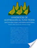 A matematikai függvények kézikönyve: Képletekkel, grafikonokkal és matematikai táblázatokkal - Handbook of Mathematical Functions: With Formulas, Graphs, and Mathematical Tables