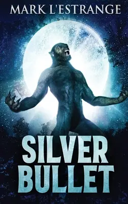 Silver Bullet: Large Print Hardcover Edition